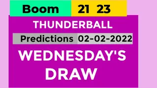 Thunderball Predictions from Wednesday 02 February 2022| tonight draw