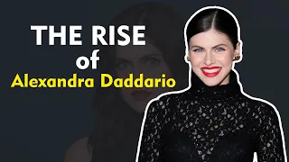 The Rise of Alexandra Daddario | A Hollywood Success Story | Alexandra Daddario |