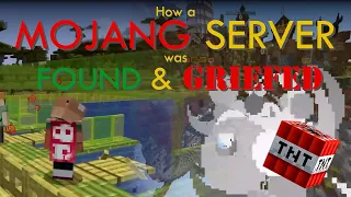 How a Mojang-Owned Minecraft Server was FOUND and GRIEFED