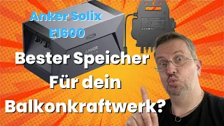 Anker Solix  E1600 Bester Speicher für dein Balkonkraftwerk?  #ankersolix