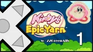 ✚ Kirby's Epic Yarn - Part 1 w/ 22GreenAlfs
