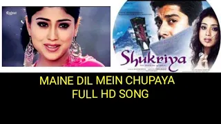 Maine Dil Mein Chupaya Tumhe Dhadkan - Indraneil & Shriya Saran - Movie - Shukriya