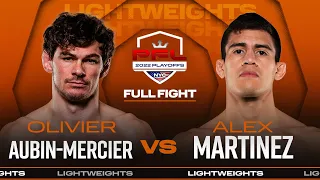 Olivier Aubin-Mercier vs Alex Martinez | 2022 PFL Playoffs