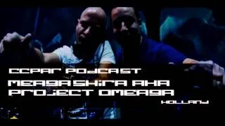 Meagashira presents: Project Omeaga @ CCPAR Podcast