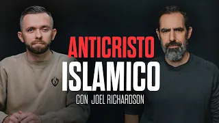 ¿Es el Mesías Islámico el Anticristo? con @JoelRichardson