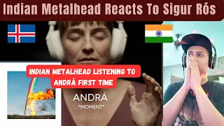Sigur Rós - Andrá REACTION | Indian Metalhead HEARING Sigur Rós FOR THE FIRST TIME | Iceland