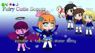 fairy Cutie Scouts episode 4 fashion of Water Betty