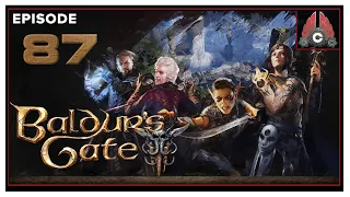 CohhCarnage Plays Baldur's Gate III (Human Bard/ Tactician Difficulty) - Episode 87