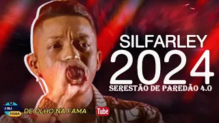SILFARLEY 2024 - O REI DA SERESTA MÚSICAS ATUALIZADO 2024.