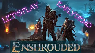 Let's Play the early Enshrouded demo! @Enshroudedgame