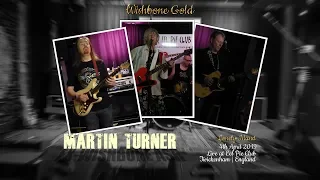 MARTIN TURNER (EX-WISHBONE ASH) -  1/4: Lonely Island (Live In Twickenham 2019)