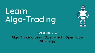Algo Trading using Open=High Open=Low Strategy