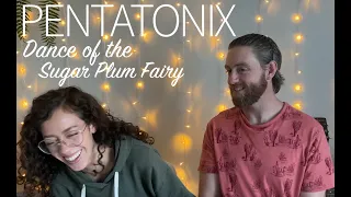 Pentatonix Dance of the Sugar Plum Fairy | Reaction