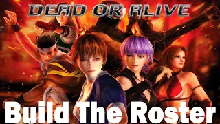 Build The Roster- Dead or Alive Reboot