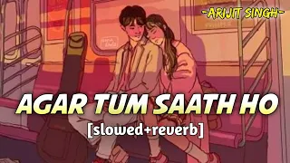 Agar Tum Saath Ho [slowed+reverb]-Arijit Singh, Alka Yagnik | Tamasha | Tunescloud | textaudio