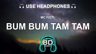 MC Fioti - Bum Bum Tam Tam 8D AUDIO | BASS BOOSTED