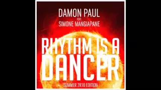 Damon Paul feat. Simone Mangiapane - Rhythm Is A Dancer 2k16 ( Festival Mix )