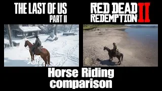 The Last of Us 2 VS Red Dead Redemption 2 - Horse Riding Comparison