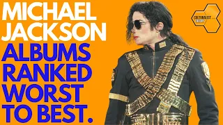 Michael Jackson Albums Ranked Worst to Best