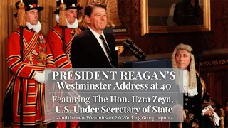 President Reagan's Westminster Address at 40