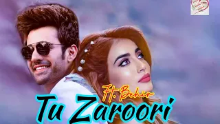 Tu Zaroori || Behir VM || New Video Song Pearlvpuri Surbhijyoti