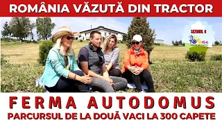 Autodomus, parcursul de la două vaci, la 300 de capete / România văzută din tractor