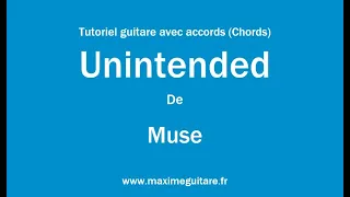 Unintended (Muse) - Tutoriel guitare avec accords et partition en description