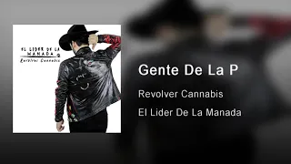 Gente De La P - Revolver Cannabis