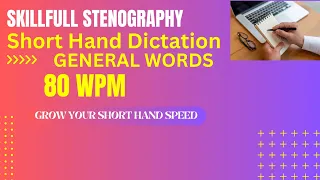 English Shorthand  Dictation 80 WPM Speed