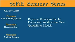 SoFiE Seminar with Svetlana Bryzgalova and Raymond Kan - June 15, 2020