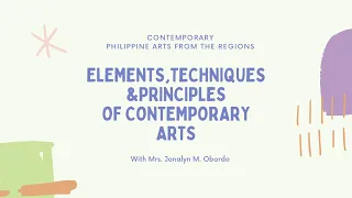 ELEMENTS, PRINCIPLES OF CONTEMPORARY ARTS - INTEGRATIVE ARTS