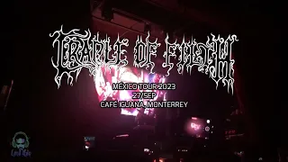 CRADLE OF FILTH - The Fate Of The World On Our Shoulders / Live @ Café Iguana, México. (27/Sep/2023)