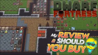 Dwarf Fortress | My Review and Should You Buy in 2024