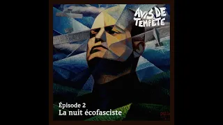 Episode 2 - La nuit écofasciste