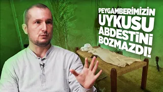 Peygamberimizin uykusu, abdestini bozmazdı! - Gözleri uyur kalbi uyumazdı! / Kerem Önder