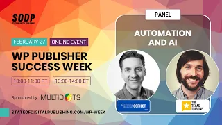 Automation and AI – Day 2 of WP Publisher Success Week