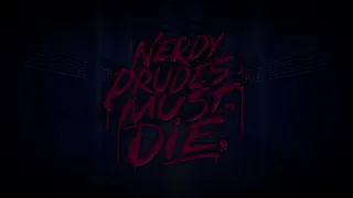 Just for Once - Nerdy Prudes Must Die (Lyrics)