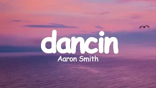 Aaron Smith - Dancin (KRONO Remix) - Lyrics