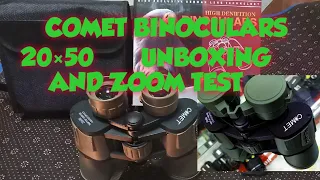 Comet binoculars 20×5o  review and zoom test