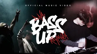 DNA & REY PUTRA - BASS UP (OFFICIAL MUSIC VIDEO)