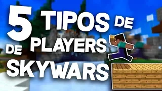 5 TIPOS DE PLAYERS DE SKYWARS! (Minecraft animação)