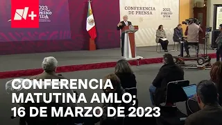 Conferencia de AMLO Hoy / 16 de marzo 2023