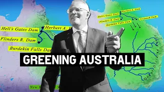 Australia’s insane plan to green the Outback