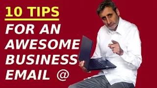 10 Tips for Writing an AWESOME BUSINESS EMAIL