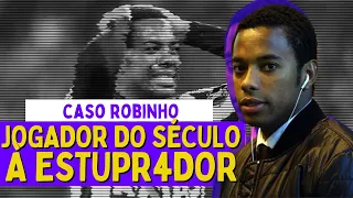 JOGADOR ROBINHO FOI CONDENADO E CONTINUA LIVRE? | Casos Brasileiros