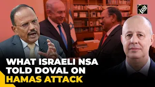 “If you’re prepared, then it’s not…” NSA Doval recounts discussion on war with Israeli counterpart