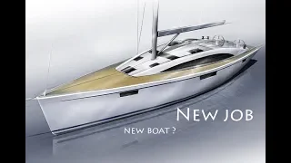 My first job in 3 years and plans for a bigger boat