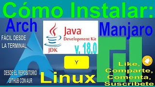 🚀💻🛸Como instalar ORACLE JAVA JDK 18 0 en Manjaro Linux y Arch Linux, Fácil desde la Terminal