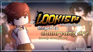 [ Lookism 1st Gen react to chunryang arc  ] GL2RM | READ DESC!