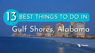 Things to do in Gulf Shores, Alabama